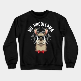 No Prob Llama Funny Llama Alpaca Lover Crewneck Sweatshirt